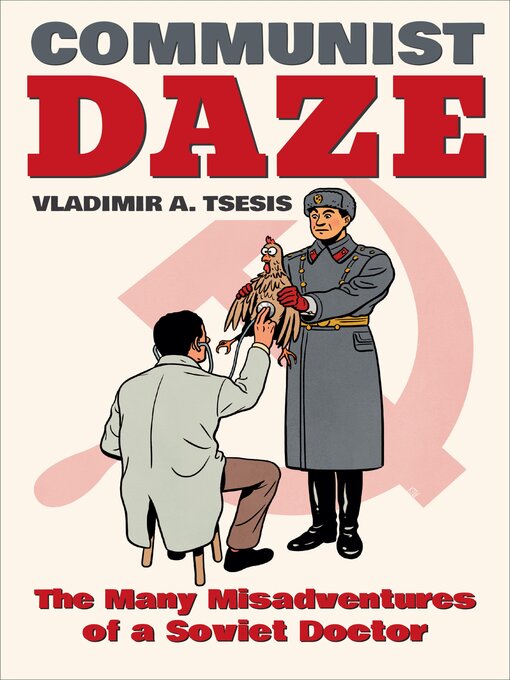Title details for Communist Daze by Vladimir A. Tsesis - Available
